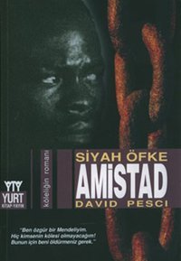 Siyah Öfke:Amistad David Pesci Yurt Kitap Yayın