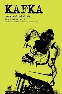 Kafka - Ceza Kolonisinde Tüm Hikayeler 1 Franz Kafka Ayrıntı Yayınları