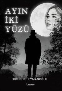 Ayın İki Yüzü Uğur Süleymanoğlu İkinci Adam Yayınları