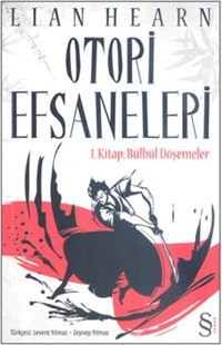 Otori Efsaneleri - 1. Kitap Bülbül Döşemeler Lian Hearn Everest Yayınları