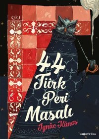 44 Türk Peri Masalı Ignac Kunos Tefrika Yayınları