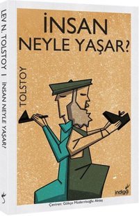 İnsan Neyle Yaşar? Lev Nikolayeviç Tolstoy İndigo Kitap