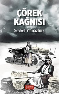 Çörek Kağnısı Şevket Yılmaztürk Deniz Yayınevi
