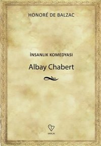 İnsanlık Komedyası Albay Chabert Honore de Balzac Varlık Yayınları
