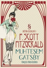 Muhteşem Gatsby Bütün Eserleri 1 F. Scott Fitzgerald Everest Yayınları