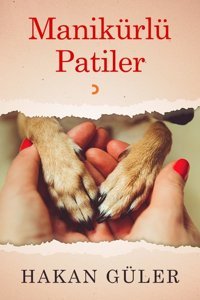 Manikürlü Patiler Hakan Güler Cinius