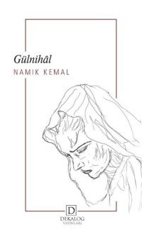 Gülnihal Namık Kemal Dekalog Yayınları