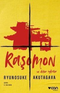 Raşomon ve Diğer Öyküler Ryunosuke Akutagava Can Yayınları