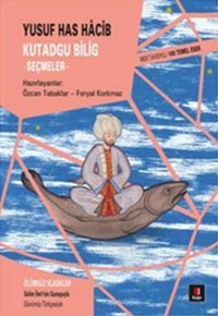 Kutadgu Bilig - Seçmeler Yusuf Has Hacib Kapı Yayınları