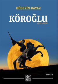 Köroğlu Hüseyin Bayaz Kaynak Yayınları