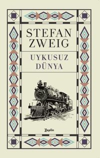 Uykusuz Dünya Stefan Zweig Zeplin Kitap