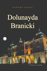 Dolunayda Branicki Burhan Budak Ritim Sanat Yayınları