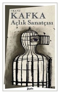 Açlık Sanatçısı Franz Kafka Zeplin Kitap