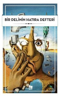 Bir Delinin Hatıra Defteri Nikolay Vasiliyeviç Gogol KP Kitap Pazarı Yayınları