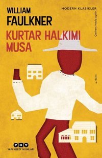 Kurtar Halkımı Musa William Faulkner Yapı Kredi Yayınları