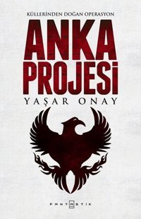 Anka Projesi Yaşar Onay Fantastik Kitap