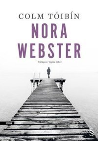 Nora Webster Colm Toibin Everest Yayınları