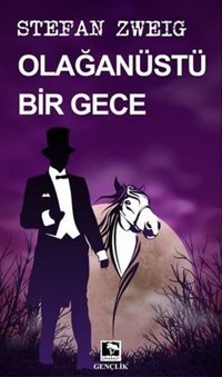 Olağanüstü Bir Gece Stefan Zweig Çınaraltı Yayınları