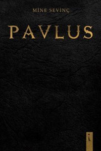 Pavlus Mine Sevinç İkinci Adam Yayınları