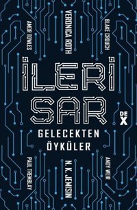İleri Sar: Gelecekten Öyküler Kolektif DEX