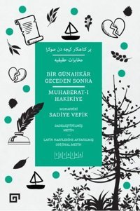 Bir Günahkar Geceden Sonra: Muhaberat-ı Hakikiye Sadiye Vefik Koç Üniversitesi Yayınları