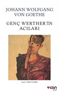 Genç Werther'in Acıları Johann Wolfgang Von Goethe Can Yayınları
