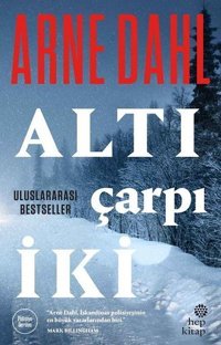 Altı Çarpı İki Arne Dahl Hep Kitap