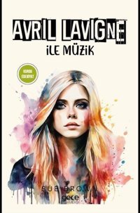 Avril Lavigne İle Müzik Sue Brown Gece Kitaplığı