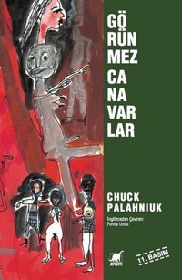 Görünmez Canavarlar Chuck Palahniuk Ayrıntı Yayınları