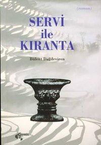 Servi ile Kıranta Bülent Dağdeviren Papirüs Yayın