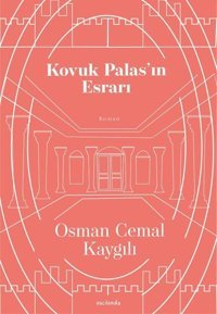 Kovuk Palasın Esrarı Osman Cemal Kaygılı Vacilando Kitap
