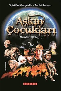 Aşkın Çocukları Muzaffer Yönlü Bilgeoğuz Yayınları