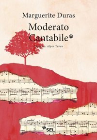 Moderato Cantabile Marguerite Duras Sel Yayıncılık