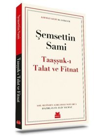 Taaşşuk'ı Talat ve Fitnat - Kırmızı Kedi Klasikler Şemsettin Sami Kırmızı Kedi