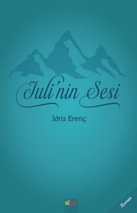 Julinin Sesi İdris Erenç Sitav yayınevi