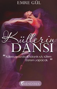 Küllerin Dansı Erdem Emre Gül Mendirek Yayıncılık
