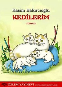 Kedilerim Rasim Bakırcıoğlu Özlem Yayınevi