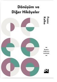 Dönüşüm ve Diğer Hikayeler Franz Kafka Doğan Kitap