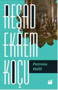Patrona Halil Reşad Ekrem Koçu Doğan Kitap