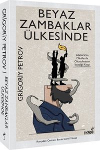 Beyaz Zambaklar Ülkesinde Grigory Petrov İndigo Kitap