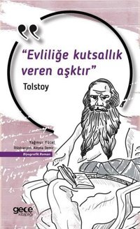 Evliliğe Kutsallık Veren Aşktır Lev Nikolayeviç Tolstoy Gece Kitaplığı