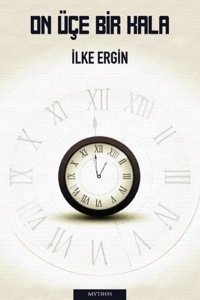 On Üçe Bir Kala İlke Ergin Mythos Kitap