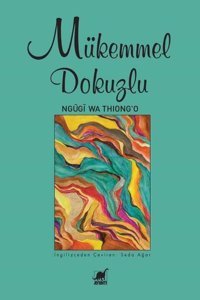 Mükemmel Dokuzlu Ngugi Wa Thiong'o Ayrıntı Yayınları