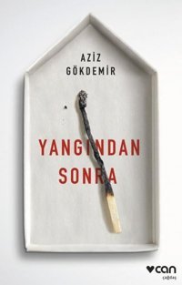 Yangından Sonra Aziz Gökdemir Can Yayınları