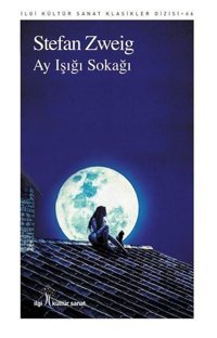 Ay Işığı Sokağı Stefan Zweig İlgi Kültür Sanat Yayınları