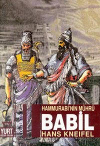 Hammurabi'nin Mührü-Babil Hans Kneifel Yurt Kitap Yayın