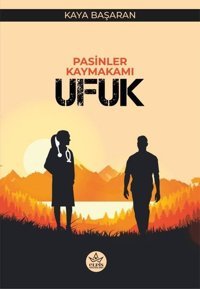 Pasinler Kaymakamı Ufuk Kaya Başaran Elpis Yayınları