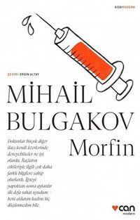 Morfin-Kısa Modern Mihail Bulgakov Can Yayınları