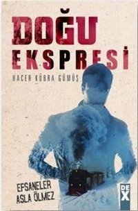 Doğu Ekspresi Hacer Kübra Gümüş DEX