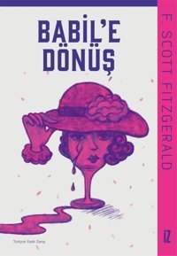 Babile Dönüş F. Scott Fitzgerald İz Yayıncılık